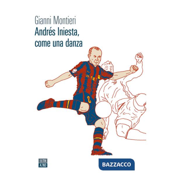 Andrés Iniesta, come una danza
