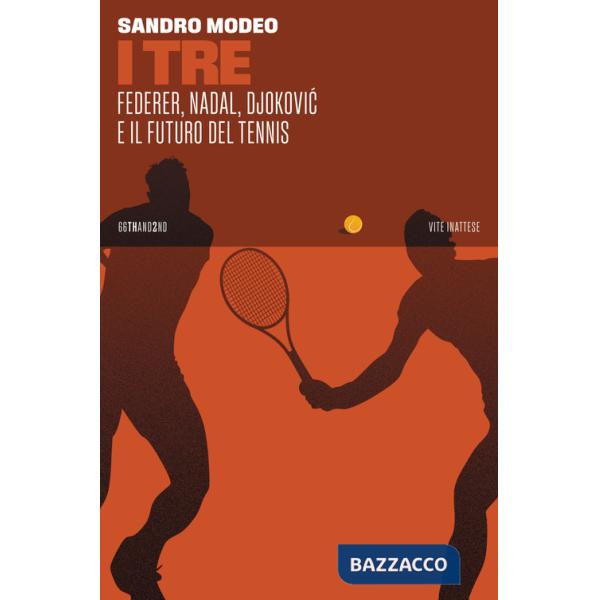 Tre. Federer, Nadal, Djokovic e il futuro del tennis (I)