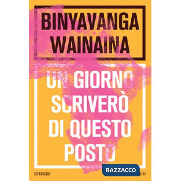 Giorno scriverò di questo posto. Nuova ediz. (Un)