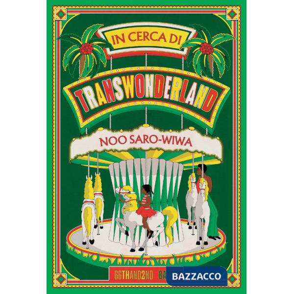 In cerca di Transwonderland. Il mio viaggio in Nigeria. Nuova ediz.