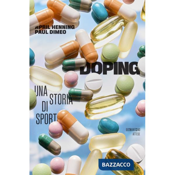 Doping. Una storia di sport
