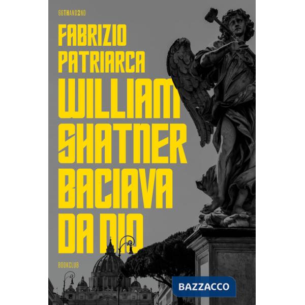 William Shatner baciava da dio