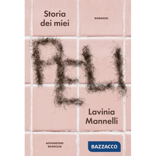 Storia dei miei peli