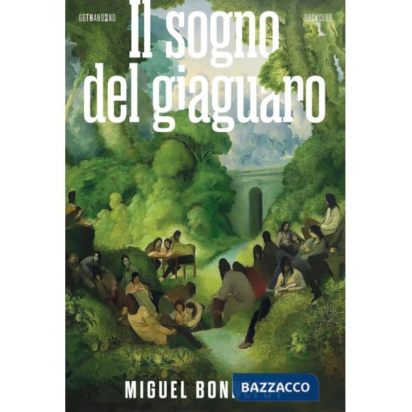 Sogno del giaguaro (Il)