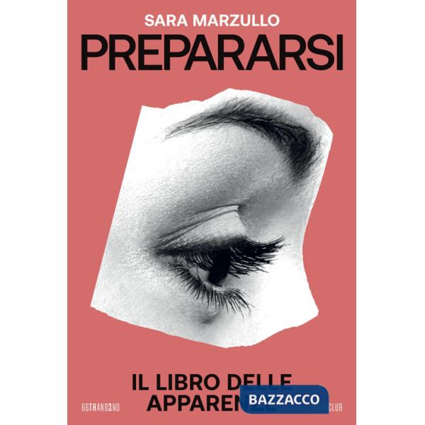 Prepararsi. Il libro delle apparenze