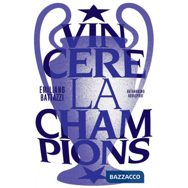 Vincere la Champions
