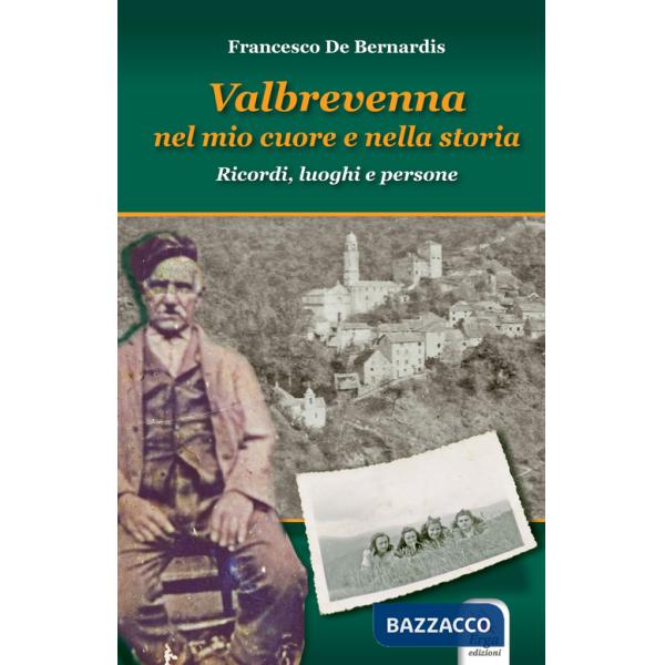 Valbrevenna nel mio cuore e nella storia