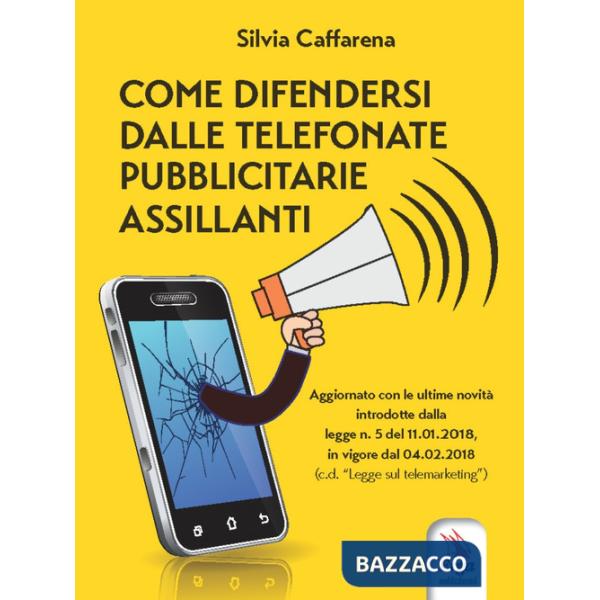 Come difendersi dalle telefonate pubblicitarie assillanti