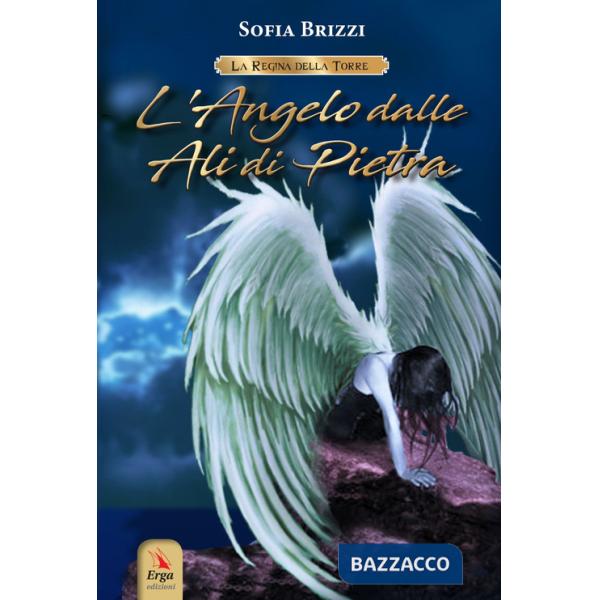 Angelo dalle ali di pietra. La regina della torre (L')