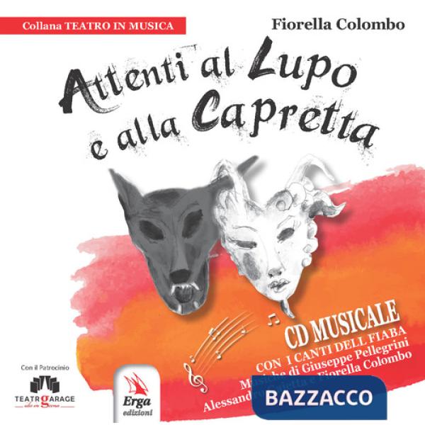 Attenti al lupo e alla capretta. Con CD-Audio