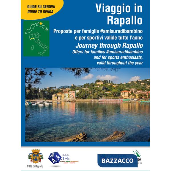 Viaggio in Rapallo-Journey through Rapallo. Ediz. bilingue