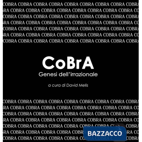 CoBrA. Genesi dell'irrazionale