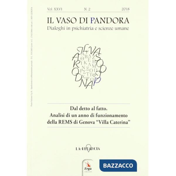 Vaso di Pandora. Dialoghi in psichiatria e scienze umane (2018) (Il). Vol. 26: Dal detto al fatto. Analisi di un anno di funzion