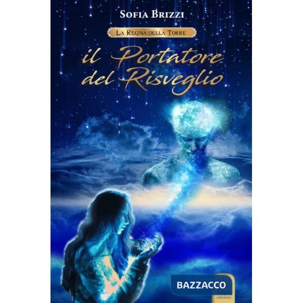 Portatore del risveglio. La regina della torre (Il)