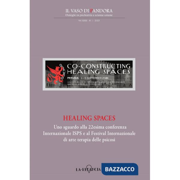 Vaso di Pandora. Dialoghi in psichiatria e scienze umane (2023) (Il). Vol. 1: Healing spaces