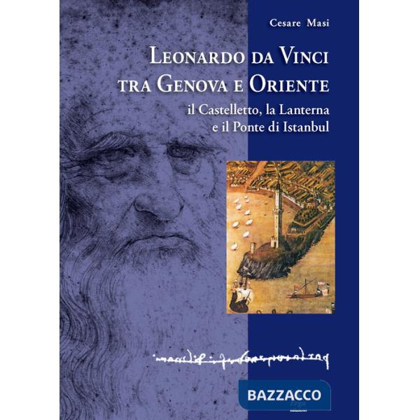 Leonardo da Vinci tra Genova e Oriente