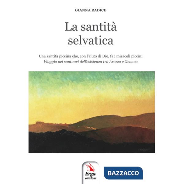 Santità selvatica (La)