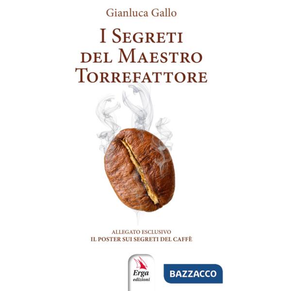 Segreti del maestro torrefattore (I)
