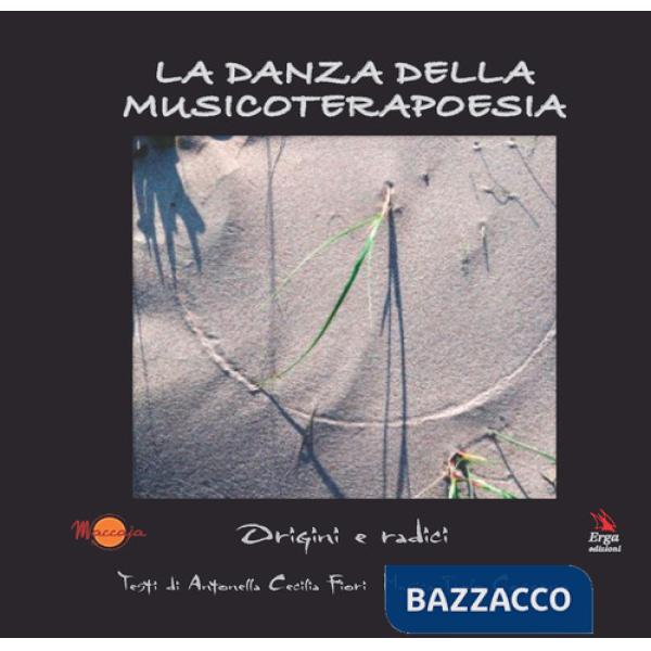 Danza della musicoterapoesia. Con CD-Audio (La)