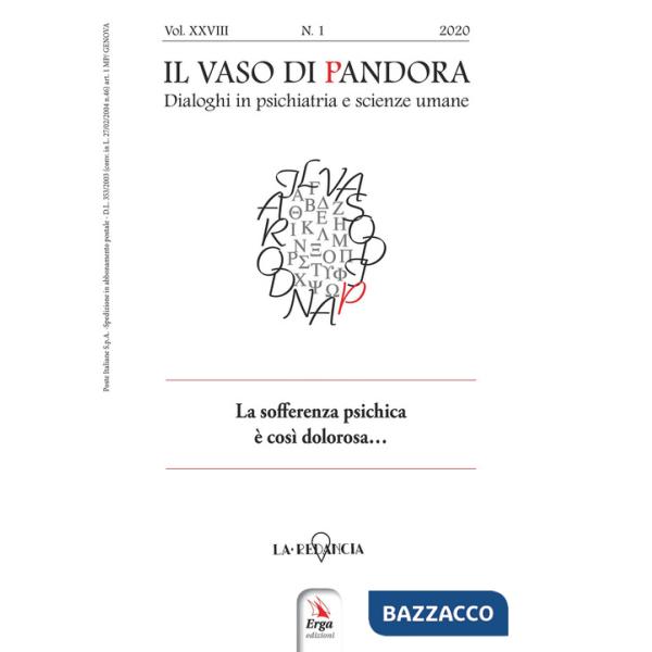 Vaso di Pandora. Dialoghi in psichiatria e scienze umane (2020) (Il). Vol. 28: La sofferenza psichica è così dolorosa...