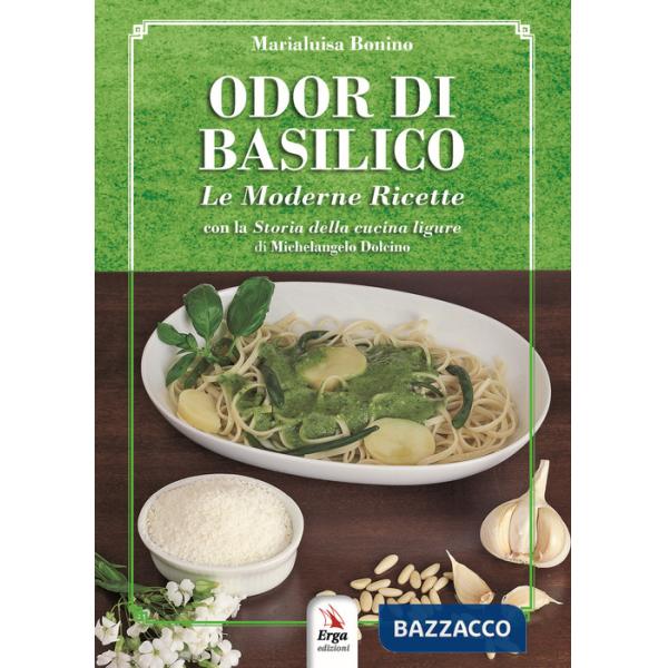 Odor di basilico. Le moderne ricette
