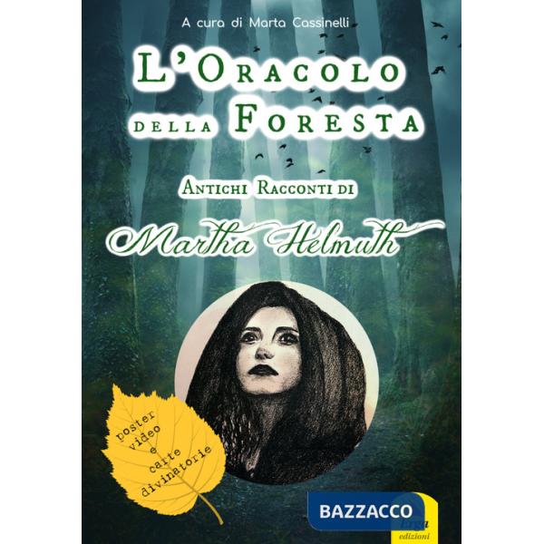 Oracolo della foresta. Con video. Con Carte. Con Poster (L')