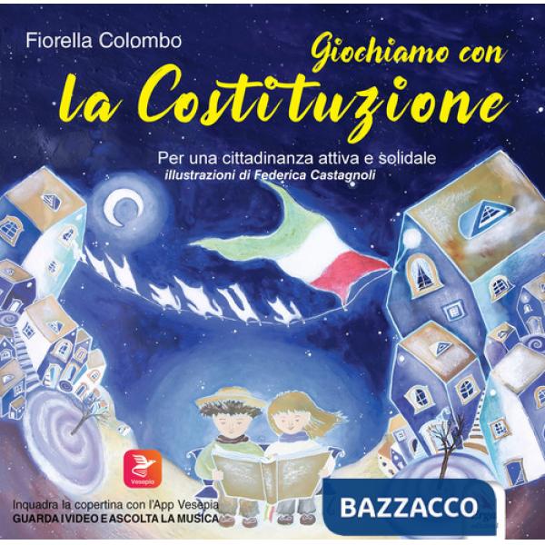 Giochiamo con la Costituzione. Con video