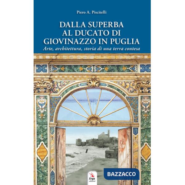 Dalla Superba al ducato di Giovinazzo in Puglia