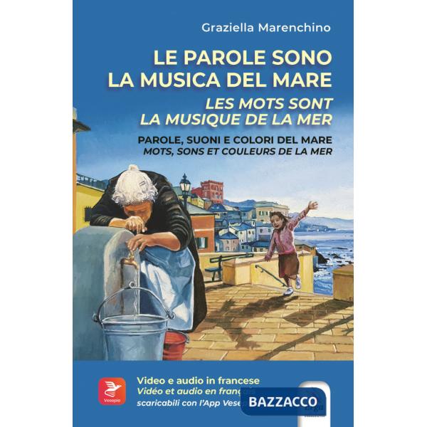 Parole sono la musica del mare. Parole, suoni e colori del mare-Les mots sont la musique de la mer. Mots, sons et couleurs de la