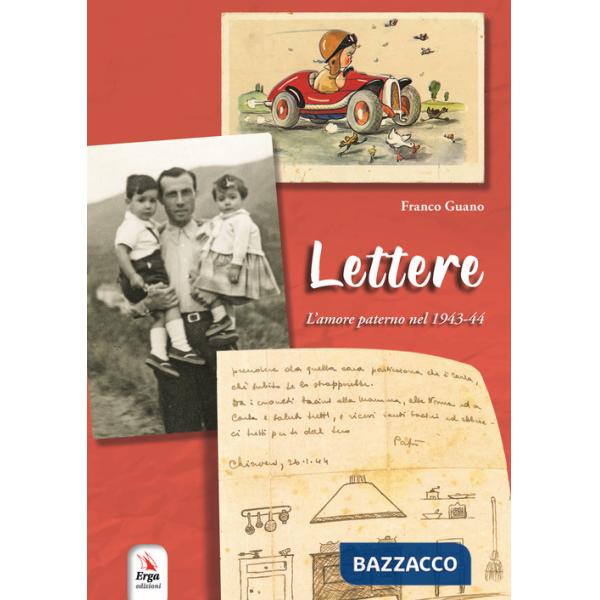 Lettere. L'amore paterno nel 1943-44