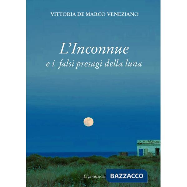 Inconnue e i falsi presagi della luna (L')