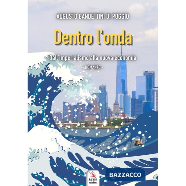 Dentro l'onda. Dall'imperialismo alla nuova economia
