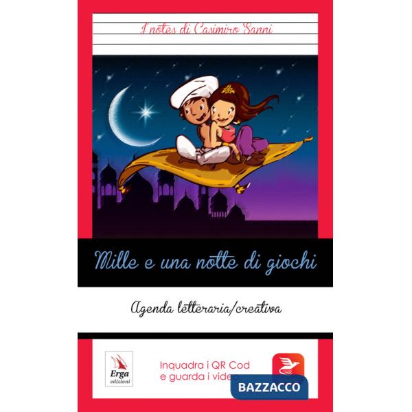 Mille e una notte di giochi. Con QR Code