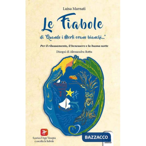 Fiabole di «Quando i merli erano bianchi...». Con Contenuto digitale per download e accesso online (Le)