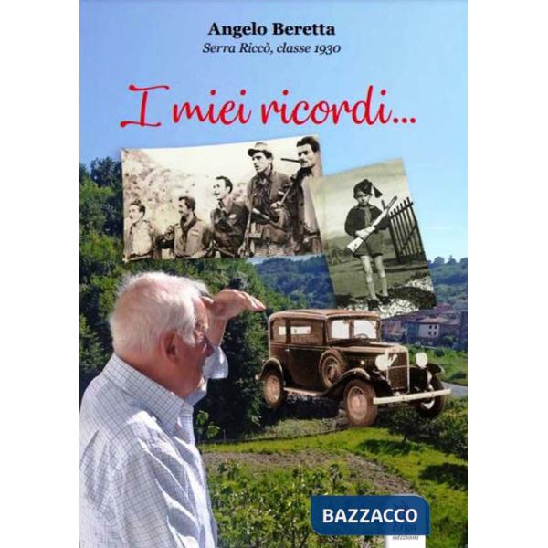 Miei ricordi... Serra Riccò, classe 1930 (I)