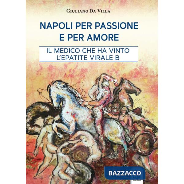 Napoli per passione e per amore