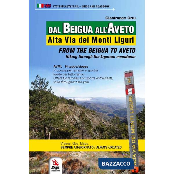 Dal Beigua all'Aveto-From the Beigua to Aveto. Ediz. bilingue. Con QR code