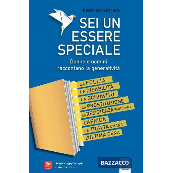 Sei un essere speciale