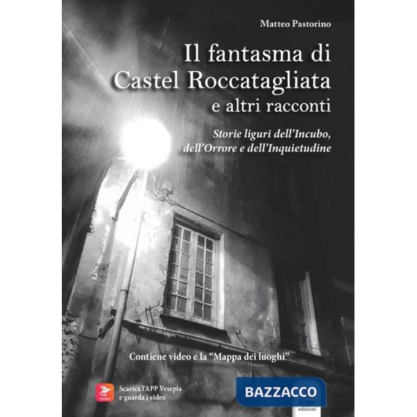 Fantasma di Castel Roccatagliata e altri racconti (Il)