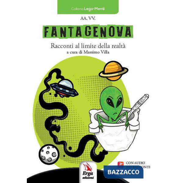 Fantagenova. Racconti al limite della realtà. Con Audio