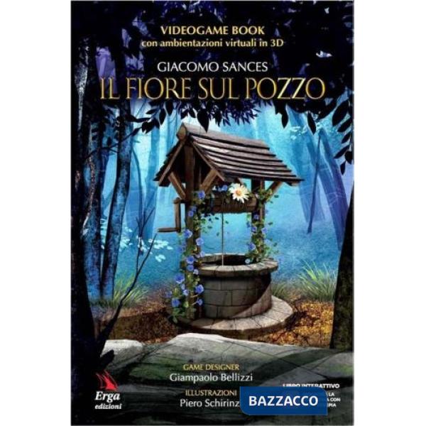 Fiore sul pozzo. Con QR-code (Il)