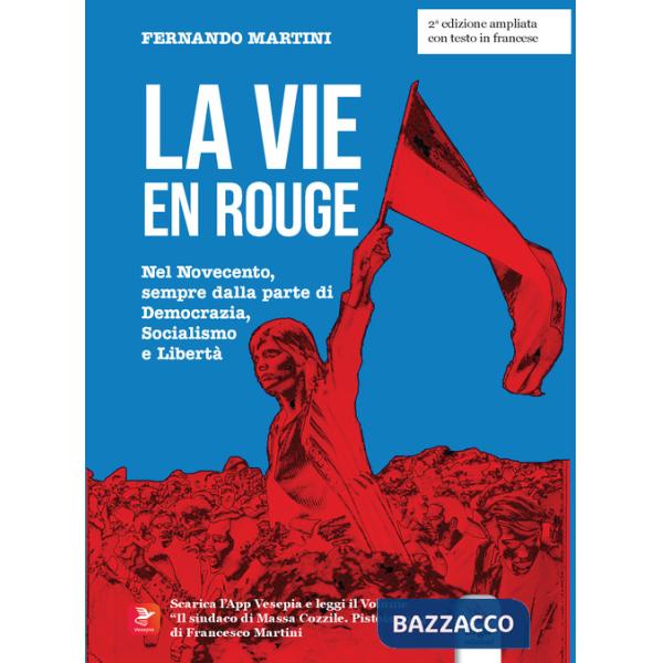 Vie en rouge. Testo francese a fronte (La)