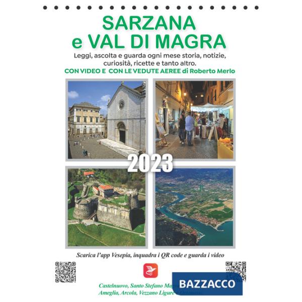 Calendario Sarzana e Val di magra. Il primo calendario polisensoriale. Con Video fruibili con QR Code