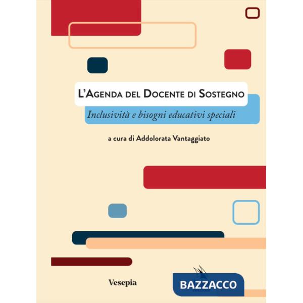 Agenda del docente di sostegno. Inclusività e bisogni educativi speciali. Con video e materiali fruibili con QR Code (L')