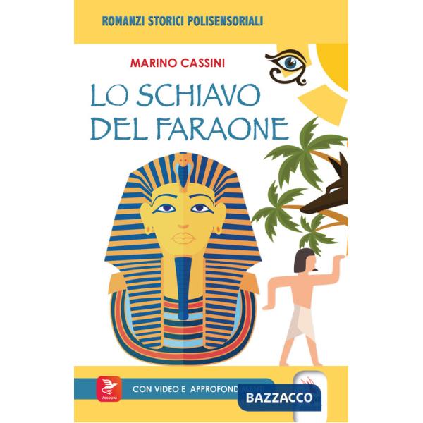 Schiavo deL faraone. Con Video (Lo)