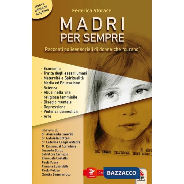 Madri per sempre. Donne raccontano maternità possibili. Con QR code