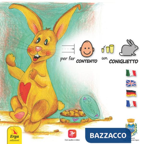 Per far contento un coniglietto. Ediz. a colori