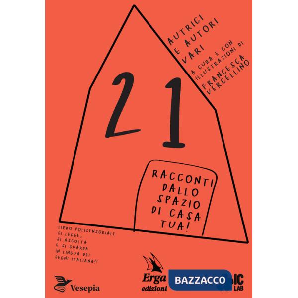 21 racconti dallo spazio di casa tua! Con video