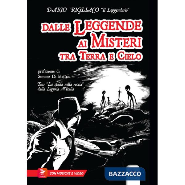 Dalle leggende ai misteri tra terra e cielo