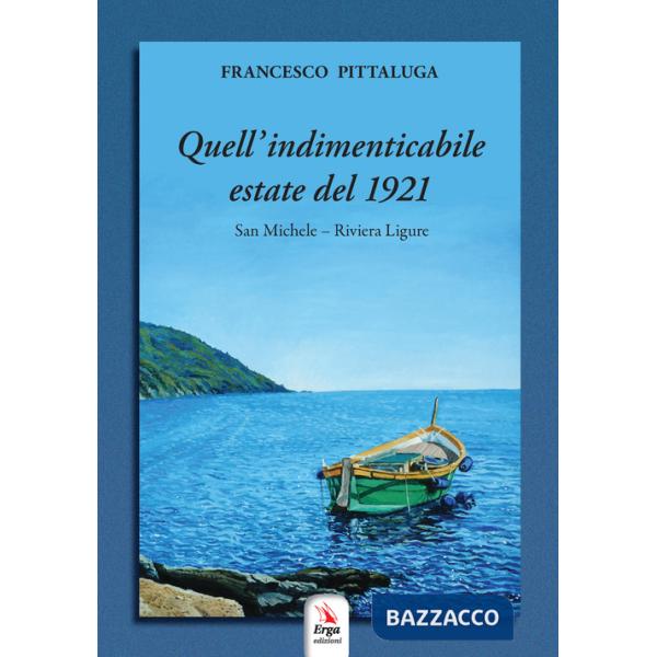 Quell'indimenticabile estate del 1921